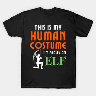 This is My Human Costume I'm Really an Elf T-Shirt